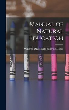portada Manual of Natural Education (en Inglés)