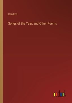 portada Songs of the Year, and Other Poems (en Inglés)