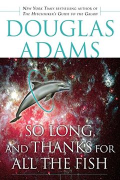 portada So Long, and Thanks for all the Fish (Hitchhiker's Guide to the Galaxy) 