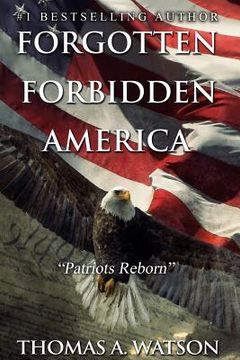 portada Forgotten Forbidden America_Patriots Reborn: Patriots Reborn (en Inglés)