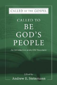 portada called to be god's people: an introduction to the old testament (en Inglés)