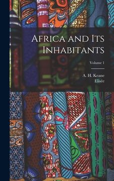 portada Africa and Its Inhabitants; Volume 1 (in English)