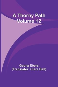 portada A Thorny Path - Volume 12 (en Inglés)