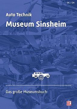 portada Auto Technik Museum Sinsheim: Das Große Museumsbuch