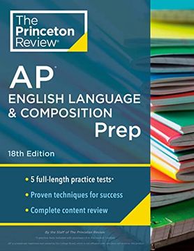 portada Princeton Review ap English Language & Composition Prep, 18Th Edition: 5 Practice Tests + Complete Content Review + Strategies & Techniques (2024) (College Test Preparation) (en Inglés)