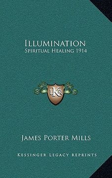 portada illumination: spiritual healing 1914 (in English)