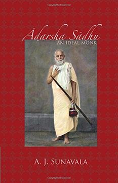 portada Adarsha Sadhu: An Ideal Monk (Shri Vizay Dharmsuri, Jain Granthmala) (en Inglés)