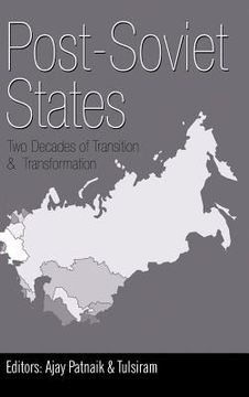 portada Post-Soviet States: Two Decades of Transition & Transformation (en Inglés)