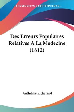 portada Des Erreurs Populaires Relatives A La Medecine (1812) (en Francés)