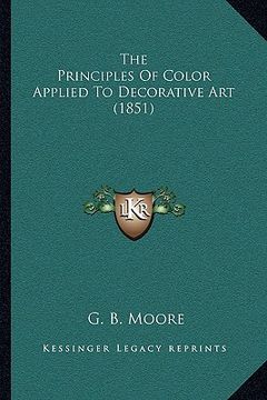 portada the principles of color applied to decorative art (1851) (en Inglés)