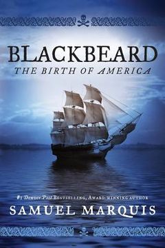 portada Blackbeard: The Birth of America (en Inglés)