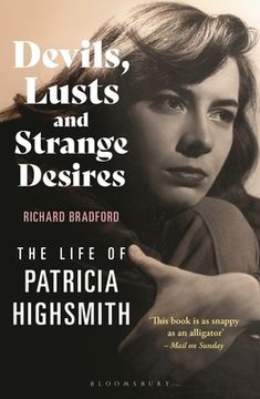 portada Devils, Lusts and Strange Desires: The Life of Patricia Highsmith (en Inglés)