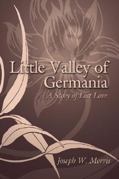 portada little valley of germania: a story of lost love (in English)