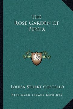 portada the rose garden of persia (en Inglés)