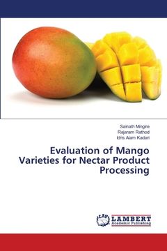 portada Evaluation of Mango Varieties for Nectar Product Processing (en Inglés)
