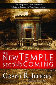 portada The new Temple and the Second Coming: The Prophecy That Points to Christ's Return in Your Generation (en Inglés)