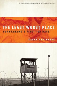 portada The Least Worst Place: Guantanamo's First 100 Days (en Inglés)