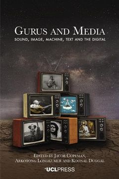portada Gurus and Media: Sound, image, machine, text and the digital (in English)