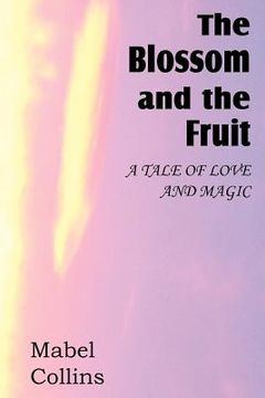 portada the blossom and the fruit (in English)