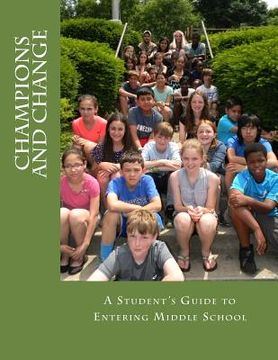 portada Champions and Change: A Student's Guide to Entering Middle School