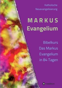 portada MARKUS Evangelium: Kommentare Gebete Impulse (in German)