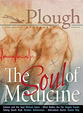 portada Plough Quarterly no. 17- the Soul of Medicine 