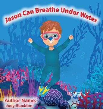 portada Jason Can Breathe Under Water (in English)