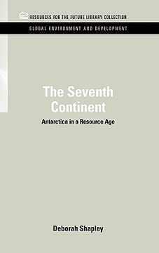 portada the seventh continent: antarctica in a resource age (in English)