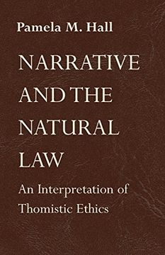 portada Narrative and the Natural Law: An Interpretation of Thomistic Ethics (in English)
