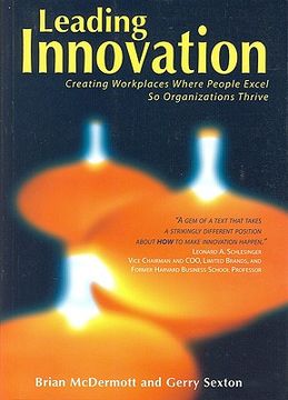 portada Leading Innovation: Creating Workplaces Where People Excel So Organizations Thrive (en Inglés)