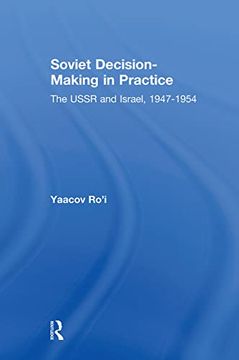 portada Soviet Decision-Making in Practice: The USSR and Israel, 1947-1954 (en Inglés)