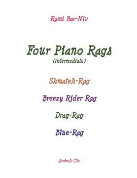 portada Four Piano Rags (intermediate): Shmateh-Rag, Breezy Rider Rag, Drag-Rag, Blue-Rag (en Inglés)