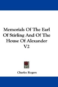 portada memorials of the earl of stirling and of the house of alexander v2 (en Inglés)