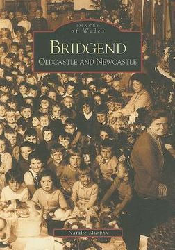 portada bridgend: oldcastle and newcastle (en Inglés)