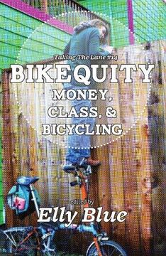 portada Bikequity: Money, Class, and Bicycling (Taking the Lane) 