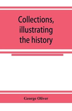 portada Collections, illustrating the history of the Catholic religion in the counties of Cornwall, Devon, Dorset, Somerset, Wilts, and Gloucester (en Inglés)