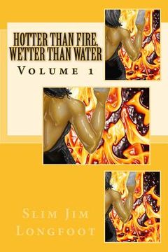 portada Hotter than fire, wetter than water (in English)