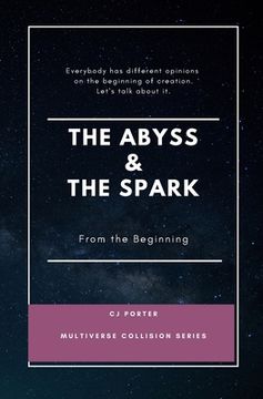 portada The Abyss & The Spark: From the Beginning (en Inglés)