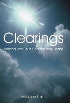 portada Clearings: Helping Lost Souls Find the Way Home (in English)
