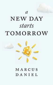 portada A new day Starts Tomorrow (en Inglés)