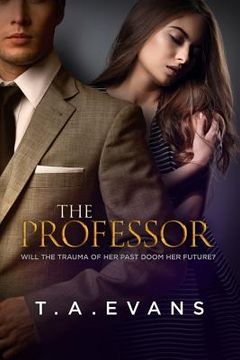 portada The Professor: Will the Trauma of Her Past Doom Her Future? (in English)