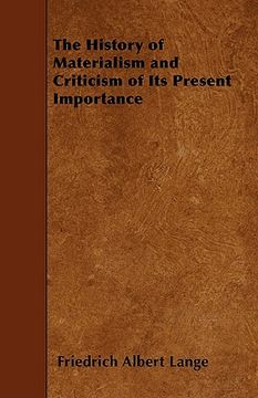 portada the history of materialism and criticism of its present importance (en Inglés)