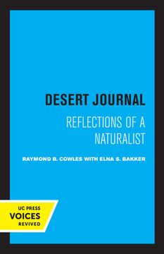 portada Desert Journal: A Naturalist Reflects on Arid California 