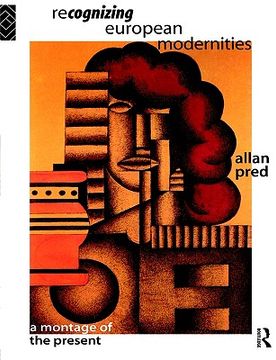portada recognising european modernities: a montage of the present (en Inglés)
