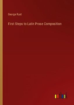 portada First Steps to Latin Prose Composition 