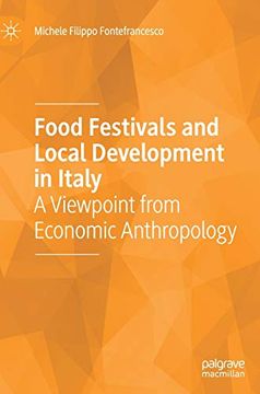 portada Food Festivals and Local Development in Italy a Viewpoint From Economic Anthropology (en Inglés)