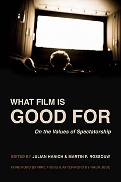portada What Film is Good For: On the Values of Spectatorship (en Inglés)
