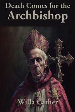 portada Death Comes for the Archbishop (en Inglés)