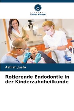 portada Rotierende Endodontie in der Kinderzahnheilkunde (en Alemán)