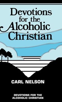 portada Devotions for the Alcoholic Christian (en Inglés)